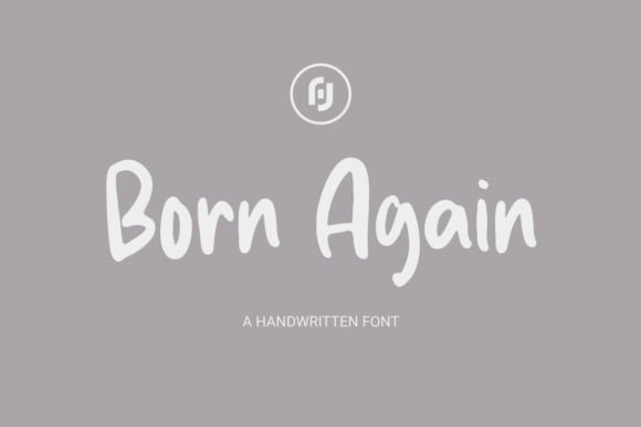 Born Again: A Handwritten Font for Creative Freedom