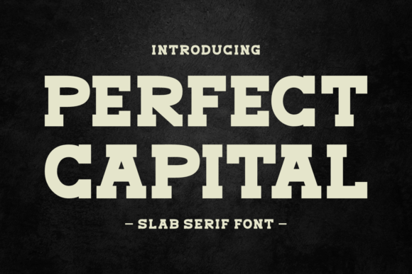 Perfect Capital: A Bold Slab Serif for Branding