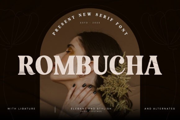 Rombucha: A Serif Font for Elegant Design