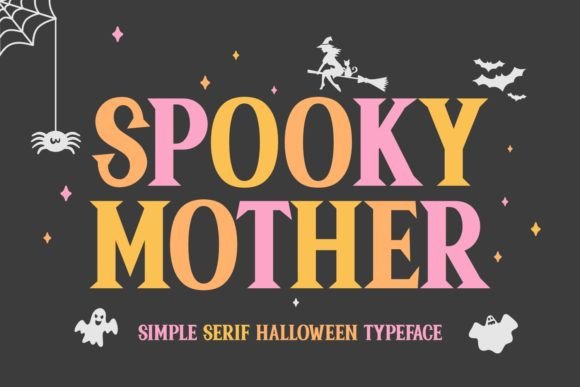 Spooky Mother: A Haunting Serif Font