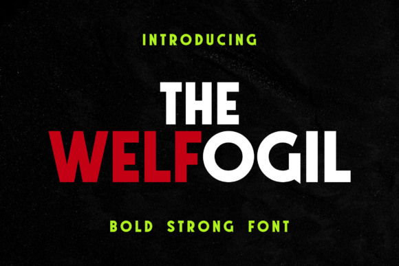 The Welfogil Font: A Bold Choice for Web Design